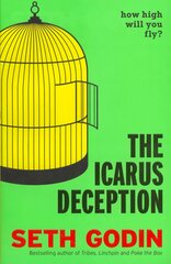 Icarus Deception: How High Will You Fly? kaina ir informacija | Saviugdos knygos | pigu.lt