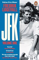 JFK: Volume 1: John F Kennedy: 1917-1956 kaina ir informacija | Biografijos, autobiografijos, memuarai | pigu.lt