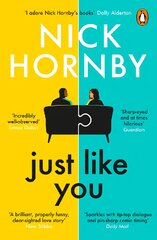 Just Like You: Two opposites fall unexpectedly in love in this pin-sharp, brilliantly funny book from the bestselling author of About a Boy kaina ir informacija | Fantastinės, mistinės knygos | pigu.lt