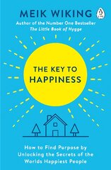 Key to Happiness: How to Find Purpose by Unlocking the Secrets of the World's Happiest People kaina ir informacija | Saviugdos knygos | pigu.lt