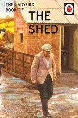 Ladybird Book of the Shed: The perfect gift for Father's Day kaina ir informacija | Fantastinės, mistinės knygos | pigu.lt