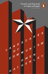 Landscapes of Communism: A History Through Buildings kaina ir informacija | Knygos apie architektūrą | pigu.lt