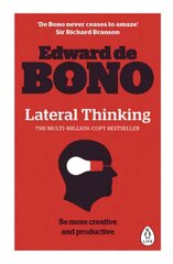Lateral Thinking: A Textbook of Creativity kaina ir informacija | Saviugdos knygos | pigu.lt