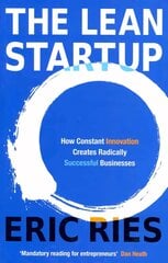 Lean Startup: How Constant Innovation Creates Radically Successful Businesses kaina ir informacija | Ekonomikos knygos | pigu.lt