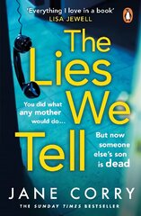 Lies We Tell: The twist-filled, emotional new page-turner from the Sunday Times bestselling author of I MADE A MISTAKE kaina ir informacija | Fantastinės, mistinės knygos | pigu.lt