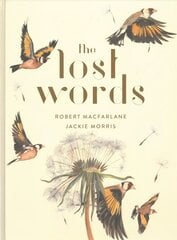 Lost Words: Rediscover our natural world with this spellbinding book kaina ir informacija | Knygos mažiesiems | pigu.lt