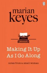 Making It Up As I Go Along: British Book Awards Author of the Year 2022 kaina ir informacija | Biografijos, autobiografijos, memuarai | pigu.lt
