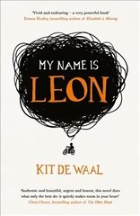 My Name Is Leon: Now a Major BBC Two Film kaina ir informacija | Fantastinės, mistinės knygos | pigu.lt