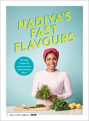 Nadiya's Fast Flavours kaina ir informacija | Receptų knygos | pigu.lt