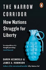 Narrow Corridor: How Nations Struggle for Liberty kaina ir informacija | Ekonomikos knygos | pigu.lt