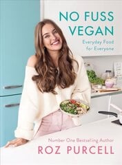No Fuss Vegan: Everyday Food for Everyone kaina ir informacija | Receptų knygos | pigu.lt