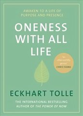 Oneness With All Life: Find your inner peace with the international bestselling author of A New Earth & The Power of Now цена и информация | Самоучители | pigu.lt