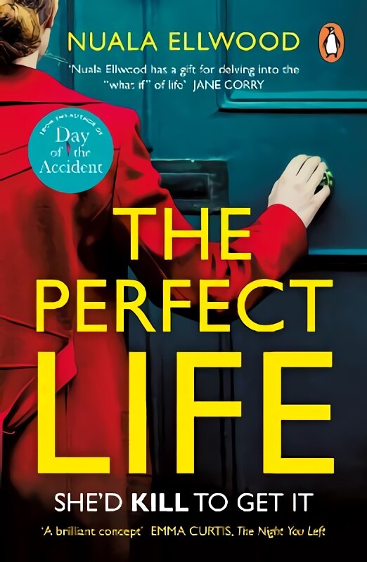 Perfect Life: The new gripping thriller you won't be able to put down from the bestselling author of Day Of The Accident цена и информация | Fantastinės, mistinės knygos | pigu.lt