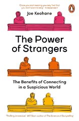 Power of Strangers: The Benefits of Connecting in a Suspicious World цена и информация | Книги по экономике | pigu.lt