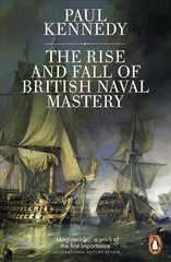 Rise And Fall of British Naval Mastery kaina ir informacija | Istorinės knygos | pigu.lt