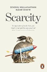 Scarcity: The True Cost of Not Having Enough kaina ir informacija | Saviugdos knygos | pigu.lt