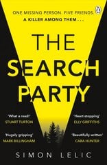 Search Party: You won't believe the twist in this compulsive new Top Ten ebook bestseller from the 'Stephen King-like' Simon Lelic цена и информация | Фантастика, фэнтези | pigu.lt