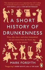 Short History of Drunkenness цена и информация | Исторические книги | pigu.lt