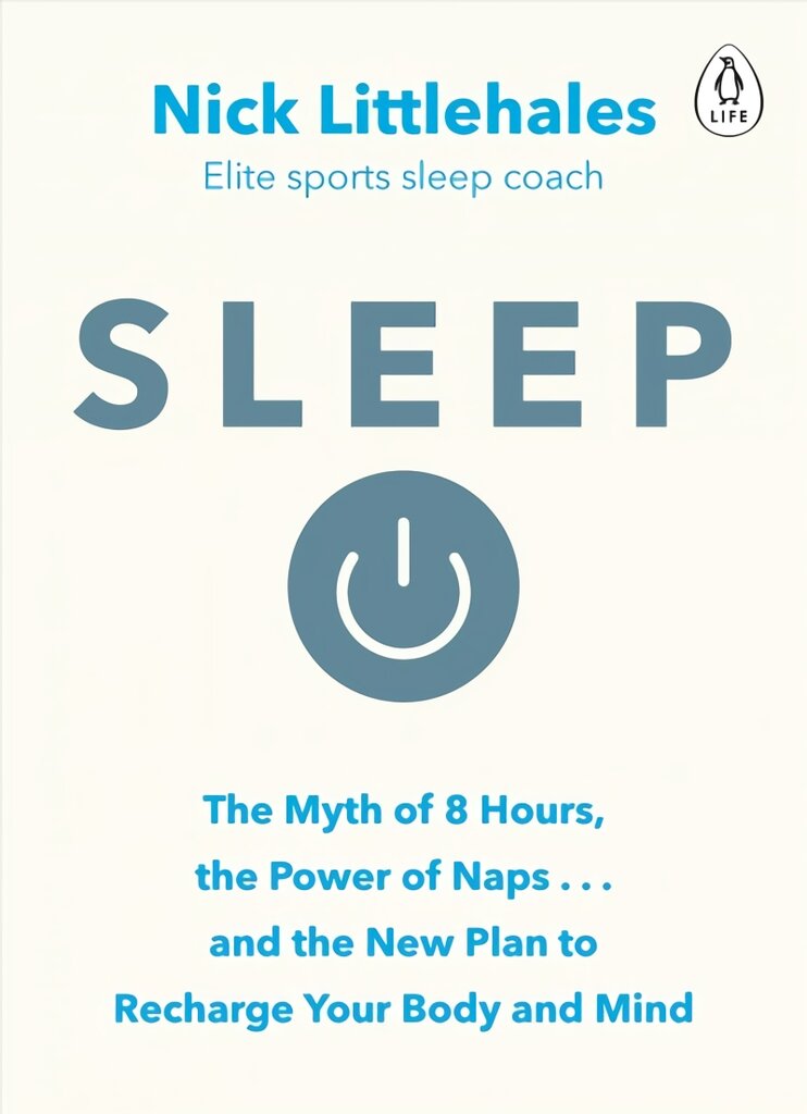 Sleep: Change the way you sleep with this 90 minute read kaina ir informacija | Socialinių mokslų knygos | pigu.lt