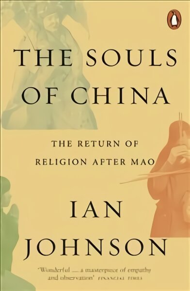 Souls of China: The Return of Religion After Mao цена и информация | Istorinės knygos | pigu.lt