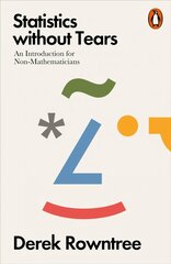 Statistics without Tears: An Introduction for Non-Mathematicians kaina ir informacija | Ekonomikos knygos | pigu.lt