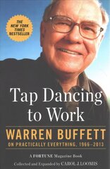 Tap Dancing to Work: Warren Buffett on Practically Everything, 1966-2013 kaina ir informacija | Ekonomikos knygos | pigu.lt