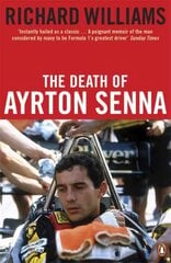 Death of Ayrton Senna цена и информация | Биографии, автобиогафии, мемуары | pigu.lt