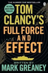 Tom Clancy's Full Force and Effect: Inspiration For The Thrilling Amazon Prime Series Jack Ryan kaina ir informacija | Fantastinės, mistinės knygos | pigu.lt