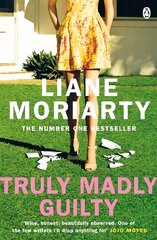 Truly Madly Guilty: From the bestselling author of Big Little Lies, now an award winning TV series kaina ir informacija | Fantastinės, mistinės knygos | pigu.lt