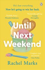 Until Next Weekend: The unforgettable and feel-good new novel that will make you laugh and cry цена и информация | Фантастика, фэнтези | pigu.lt