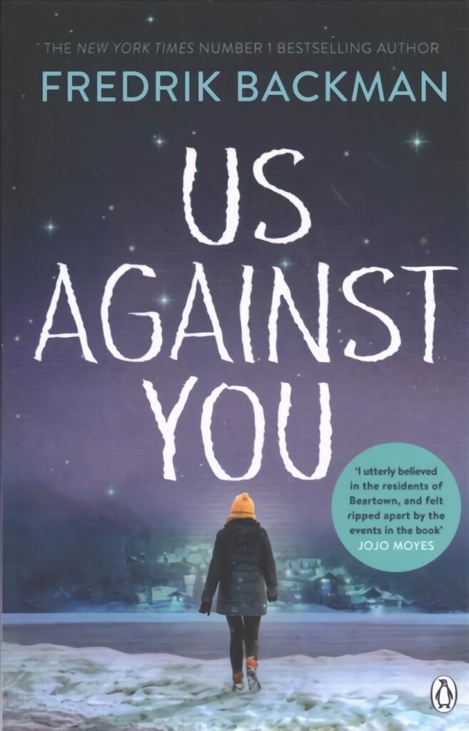 Us Against You: From the New York Times bestselling author of A Man Called Ove and Anxious People kaina ir informacija | Fantastinės, mistinės knygos | pigu.lt