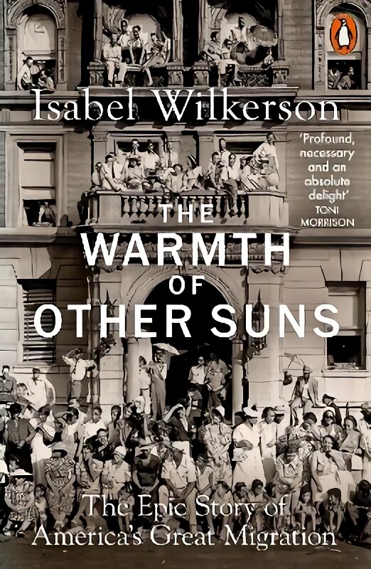 Warmth of Other Suns: The Epic Story of America's Great Migration kaina ir informacija | Istorinės knygos | pigu.lt