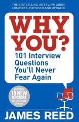 Why You?: 101 Interview Questions You'll Never Fear Again цена и информация | Самоучители | pigu.lt