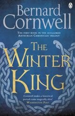 Winter King: A Novel of Arthur kaina ir informacija | Fantastinės, mistinės knygos | pigu.lt