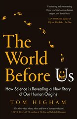 World Before Us: How Science is Revealing a New Story of Our Human Origins kaina ir informacija | Ekonomikos knygos | pigu.lt