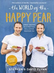 World of the Happy Pear: Over 100 Simple, Tasty Plant-based Recipes for a Happier, Healthier You kaina ir informacija | Receptų knygos | pigu.lt