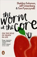 Worm at the Core: On the Role of Death in Life kaina ir informacija | Socialinių mokslų knygos | pigu.lt