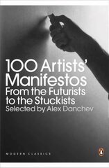 100 Artists' Manifestos: From the Futurists to the Stuckists цена и информация | Книги об искусстве | pigu.lt