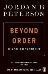 Beyond Order: 12 More Rules for Life цена и информация | Самоучители | pigu.lt