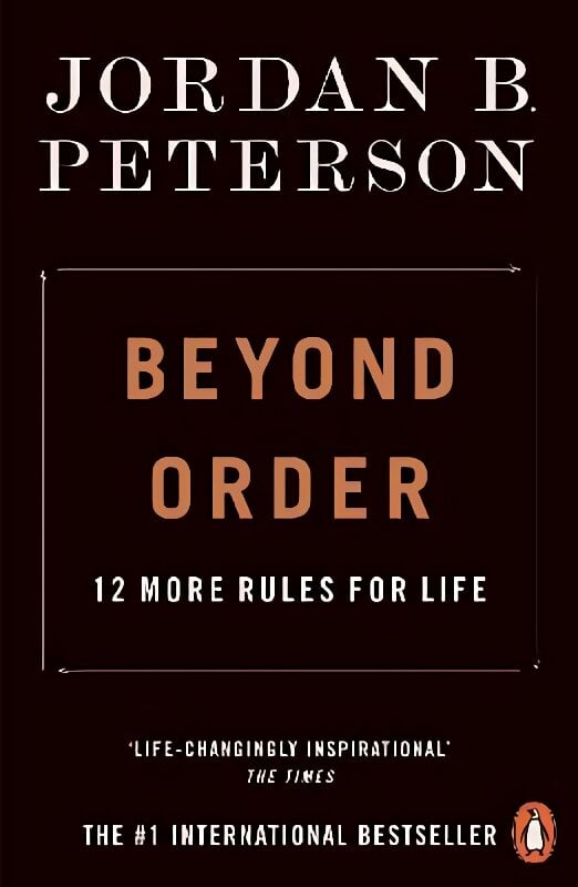 Beyond Order: 12 More Rules for Life kaina ir informacija | Saviugdos knygos | pigu.lt