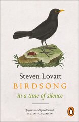 Birdsong in a Time of Silence цена и информация | Книги о питании и здоровом образе жизни | pigu.lt