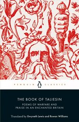 Book of Taliesin: Poems of Warfare and Praise in an Enchanted Britain kaina ir informacija | Poezija | pigu.lt