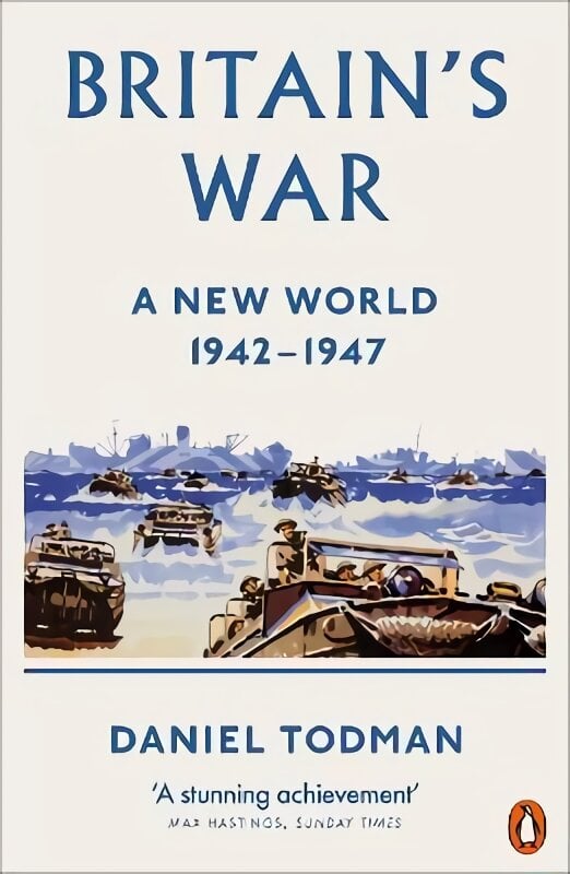 Britain's War: A New World, 1942-1947 цена и информация | Istorinės knygos | pigu.lt