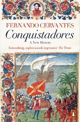 Conquistadores kaina ir informacija | Istorinės knygos | pigu.lt