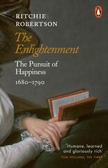 Enlightenment: The Pursuit of Happiness 1680-1790 kaina ir informacija | Istorinės knygos | pigu.lt