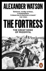 Fortress: The Great Siege of Przemysl цена и информация | Исторические книги | pigu.lt