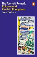 Fourfold Remedy: Epicurus and the Art of Happiness цена и информация | Исторические книги | pigu.lt