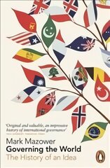 Governing the World: The History of an Idea kaina ir informacija | Socialinių mokslų knygos | pigu.lt
