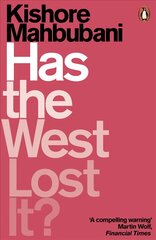Has the West Lost It?: A Provocation kaina ir informacija | Socialinių mokslų knygos | pigu.lt