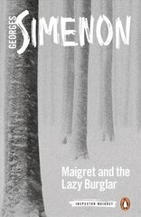 Maigret and the Lazy Burglar: Inspector Maigret #57 цена и информация | Fantastinės, mistinės knygos | pigu.lt